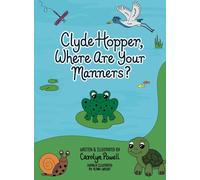 Clyde Hopper, Where Are Your Manners?