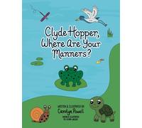 Clyde Hopper, Where Are Your Manners?