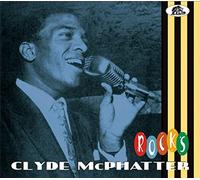 Clyde Mcphatter - Clyde Mcphatter Rocks
