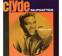 Clyde McPhatter - Clyde + Rock and Roll