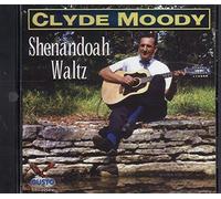 CLYDE MOODY - Shenandoah Waltz