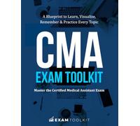 CMA Exam Toolkit: Master the Certified Medical Assistant Exam