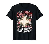 CMA Mom the Myth the Legend Medical Assistant T-Shirt