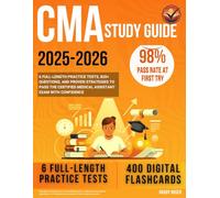 CMA Study Guide 2025-2026: 6 Full-Length Practice Tests, 820+ Questions, and Proven Strategies to Pass the Certified Medical Assistant Exam with Confidence