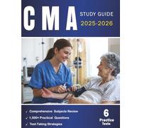 CMA Study Guide 2025-2026: Comprehensive and Up-to-Date Prep with 1,500+ Practice Questions, 6 Full-Length Exams, Detailed Answer Explanations, and ... to Help You Pass the CMA with Confidence