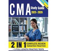CMA Study Guide 2025-2026: Includes 5 full-length practice tests, 1,000+ questions, subject reviews, and answer explanations for the Certified Medical Assistant Exam!
