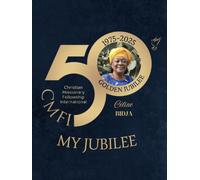 CMFI MY JUBILEE: CAHIER DES MINISTERES. EDITION JUBILE 2025. ASSUREZ LE SUIVI DU PRIX PAYE PAR RAPPORT A VOTRE MINISTERE. PERSONNALISE.
