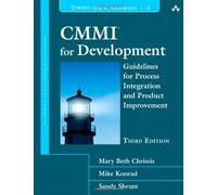 CMMI for Development: Guidelines for Process Integration and Product Improvement (3rd Edition) (SEI Series in Software Engineering) Hardcover March 20, 2011
