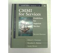 CMMI for Services: Guidelines for Superior Service (SEI Series in Software Engineering)
