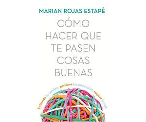Cmo hacer que te pasen cosas buenas - Spanish Language Paperback NEW 10/10/201