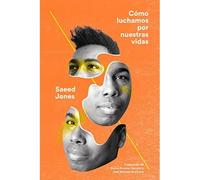 Cmo luchamos por nuestras vidas - Spanish Language Paperback NEW Saeed Jones 20