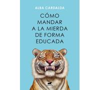 Cmo mandar a la mierda de forma educada / How to Politely Tell People Off by Alb
