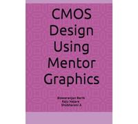 CMOS Design Using Mentor Graphics