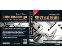 CMOS VLSI Design: A Circuits and Systems Perspective – 4th Edition