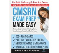 CMSRN Exam Prep Made Easy: Review, Study Guide and Test Prep for the MSNCB Medical-Surgical Registered Nurse Certification Exam with a 9 Week Study ... Practice Test (Made Easy Academy Series)