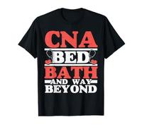 CNA Bed Bath and Way Beyond Funny CNA Life Value Graphic T-Shirt