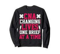CNA Changing Lives One Brief at a Time - Medical Nurse Sweatshirt