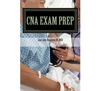 CNA Exam Prep: Nurse Assistant Practice Test Questions: Volume 1 (Exam Prep Series)