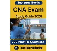 CNA Exam Test prep Books Study Guide 2026: 200 Practice Questions