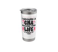 CNA Nurse Certified Nursing Assistant I Became A CNA Because Stainless Steel Insulated Tumbler