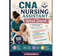 CNA & Nursing Assistant Word Search Large Print Puzzle Book with Medical Terminology to Study, Relax, and Review for Certified Nursing Assistants and ... Nursing Specialty Word Search Collection)