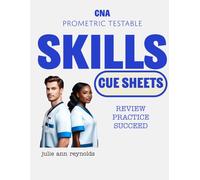 CNA Prometric Testable Skills Cue Sheets: Streamlining Your Exam Prep