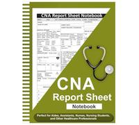 CNA Report Sheet Notebook: For Organizing Shift Notes and Assessments of ICU, Floor, and Med-Surg Patients, 3 Patient Care Records Journal