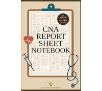 CNA Report Sheet Notebook Pocket Size: Organized Patient Notes with Index and Basic Care Reference Pages.