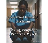CNA Saving People Is Treating Myself: See Book Pictures Below, CNA Journal, CNA Planner, CNA Gift, CNA Notebook, CNA clinical logbook, nursing ... nursing student workbook, nurse notebook