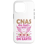 CNAs Are God's Way Of Putting Angels On Earth Case for iPhone 16 Pro