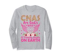 CNAS are God's Way of Putting Angels On Earth Long Sleeve T-Shirt