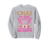 CNAs Are God's Way Of Putting Angels On Earth Sweatshirt