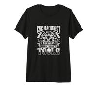 CNC Machinist Yesterday's Drawings Today's Tools Premium T-Shirt