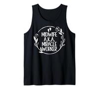 CNM Certified Nurse Midwife Midwife A.K.A. Miracle Worker Tank Top