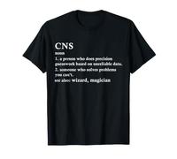 CNS Definition Funny Clinical Nurse Specialist T-Shirt