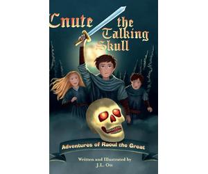Cnute the Talking Skull: Adventures of Raoul the Great