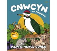 Cnwcyn a'i Ffrindiau