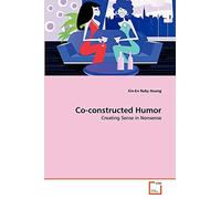 Co-constructed Humor: Creating Sense in Nonsense