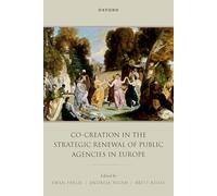 Co-creation in the Strategic Renewal of Public Agencies in Europe