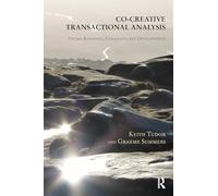 Co-Creative Transactional Analysis: Papers, Responses, Dialogues, and Developments