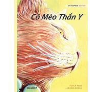 Cô Mèo Thần Y: Vietnamese Edition of The Healer Cat