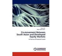 Co-movement Between South Asian and Developed Equity Markets: In The Era of Financial Crunch