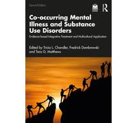 Co-occurring Mental Illness and Substance Use Disorders : Evidence-based Integrative Treatment and Multicultural Application