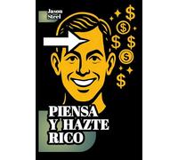 [CO] Piensa y Hazte Rico - Edición Simplificada para Colombia: Guía práctica de mentalidad, éxito y riqueza adaptada al lector colombiano de hoy