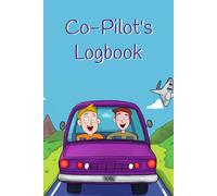 Co-Pilot's Logbook: Funny Logbook in which you can judge your Pilot, A great gift idea for new drivers and friends, Hilarious Journal to Assess and ... your pilot, Critique, and Boost Every Trip