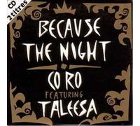 CO RO Feat TALEESA - Because The Night