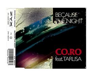 CO.RO. Feat. Tarlisa - Because The Night