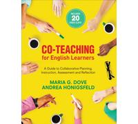 Co-Teaching for English Learners : A Guide to Collaborative Planning, Instruction, Assessment, and Reflection