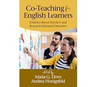 Co-Teaching for English Learners: Evidence-based Practices and Research-Informed Outcomes