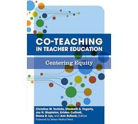 Co-Teaching in Teacher Education: Centering Equity